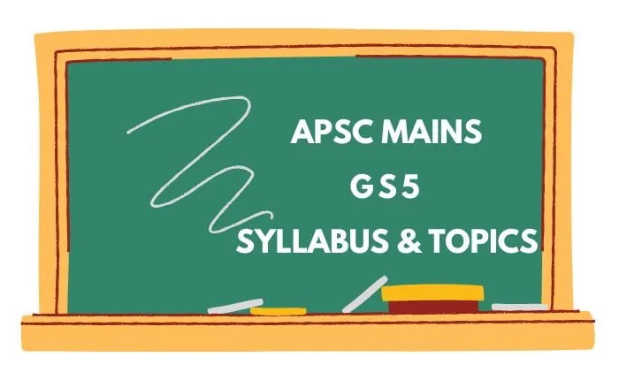 General Studies 5 (GS-5) 1 apsc mains gs5