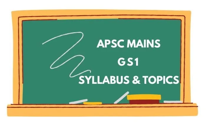 General Studies 1 (GS-1) 1 apsc mains gs1
