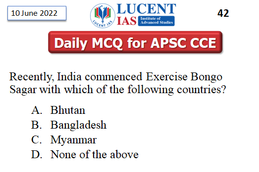 Download: Today's Current Affairs Compilation | Lucent IAS: The Best Coaching Institute for APSC CCE 9 Daily MCQ 10 June 2022 edited