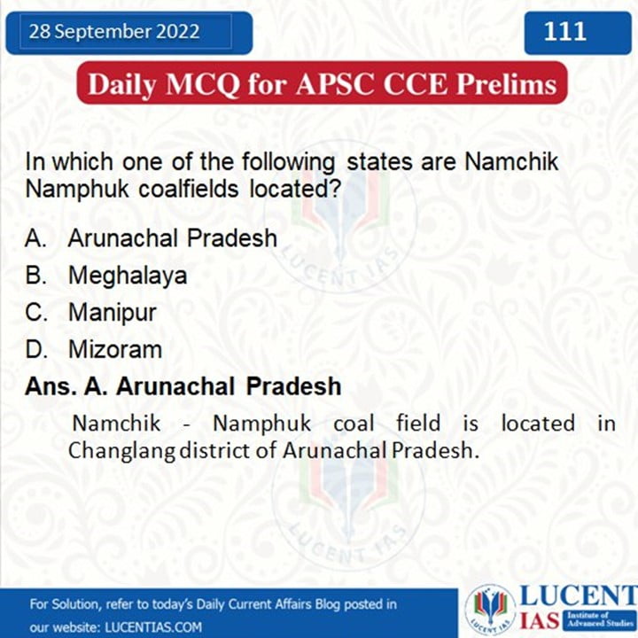 MCQ_for_APSC_Prelims_Compiled_by_Lucent_IAS:_Best_Coaching_Institute_For_Both_Online_&_Offline_APSC_And_UPSC_In_North_East 28 September_2022