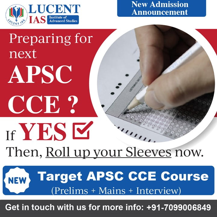 _Lucent_IAS:_Both_Online_&_Offline_APSC_ACS_&_UPSC_Coaching_Center_In_Guwahati 29 October_2022